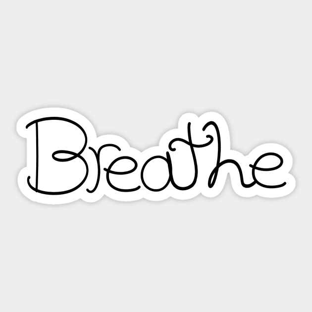 Breathe Sticker by Madeline11860